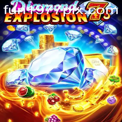 Explorando o Fascinante Mundo de DiamondExplosion7s no FUN1977.com
